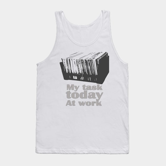 my task today at work t-shirt 2020 Tank Top by Gemi 